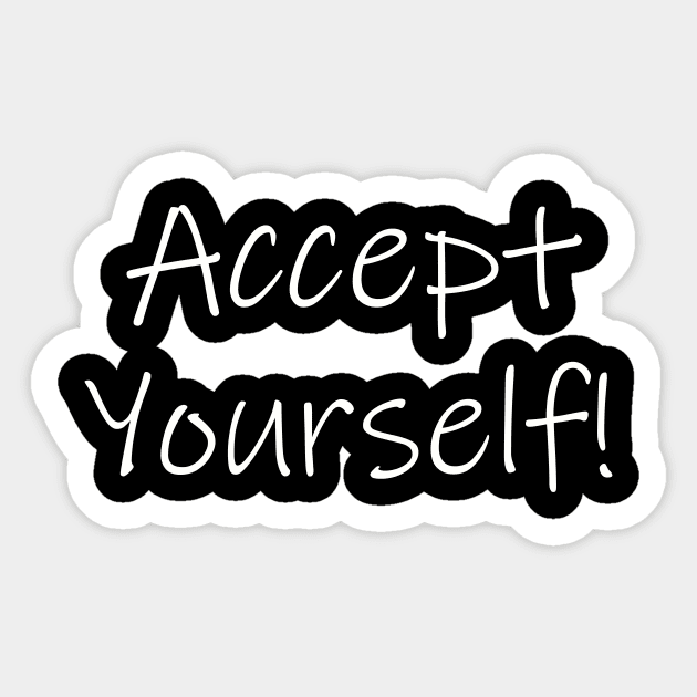 accept yourself Sticker by gustavoscameli